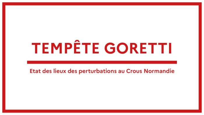 Tempête Goretti en Seine-Maritime et dans la manche 1 Etat des perturbations au Crous Normandie